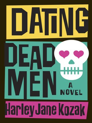 cover image of Dating Dead Men